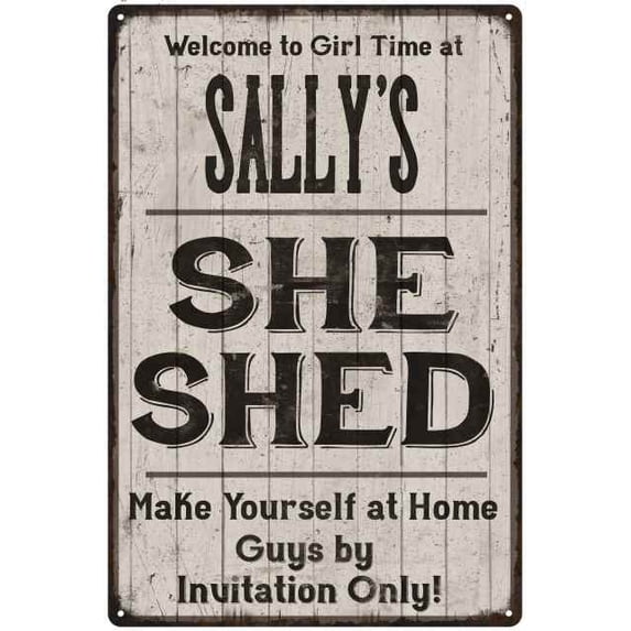 SALLY'S She Shed signGift Lady Cave Gift 8x12 Metal Sign 108120082170