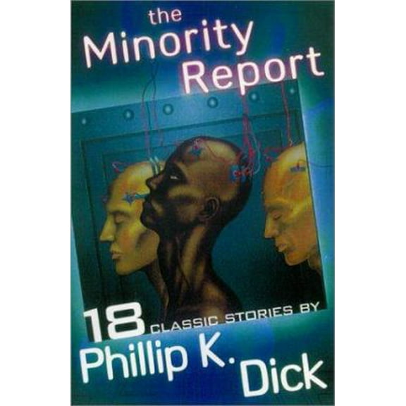 Pre-Owned The Minority Report and Other Classic Stories (Paperback) 0806523794 9780806523798