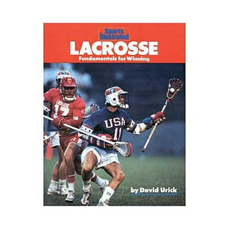 Lacrosse: Fundamentals for Winning