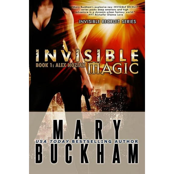 Invisible Magic Book One: Alex Noziak (Paperback) by Mary Buckham