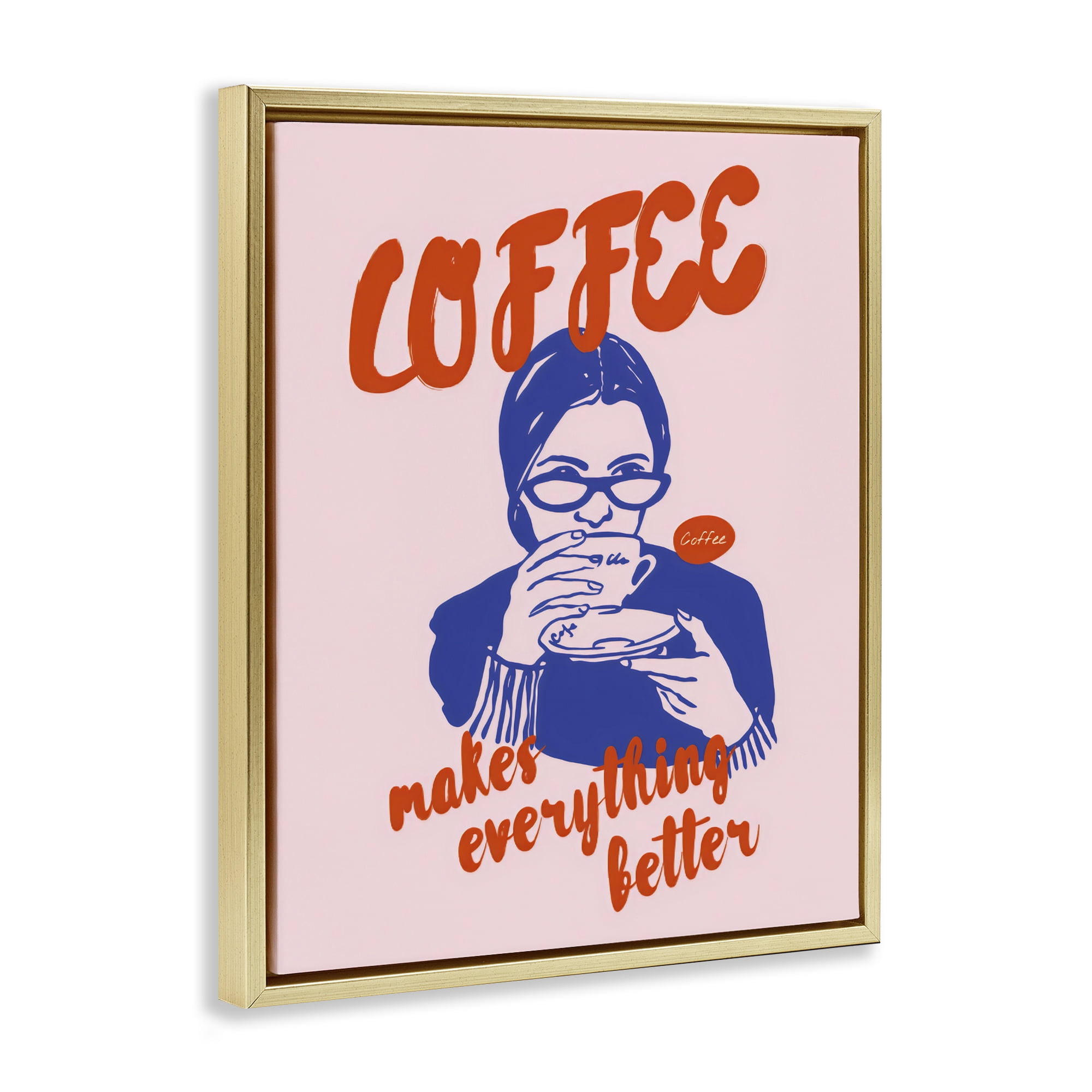 Stupell Industries Coffee Makes Everything Better Gold Framed Floater Canvas Wall Art, design by The Prints Vibe