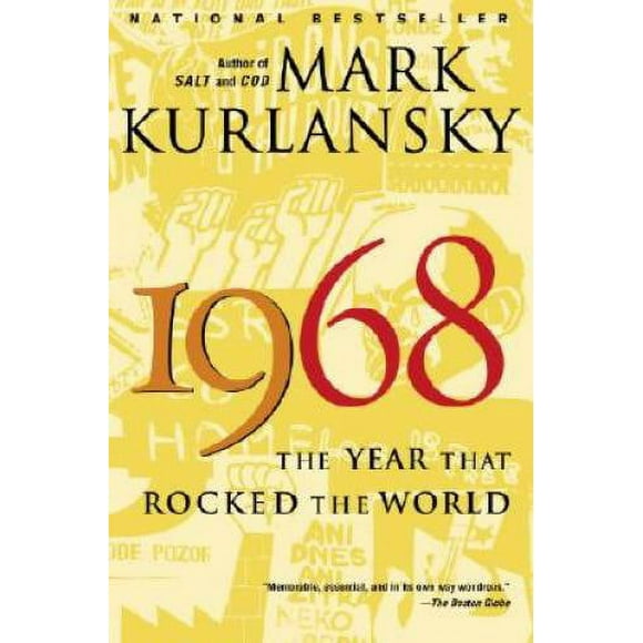Pre-Owned 1968: The Year That Rocked the World (Paperback 9780345455826) by Mark Kurlansky