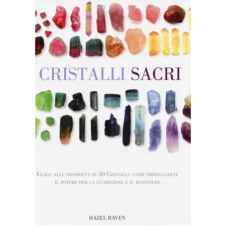 Hazel Raven Rossana Terrone Cristalli sacri (Paperback)