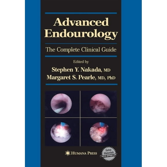 Current Clinical Urology Advanced Endourology: The Complete Clinical Guide, (Paperback)