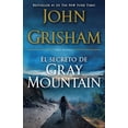 thumbnail image 1 of Pre-Owned El Secreto de Gray Mountain / Gray Mountain: (Spanish-Language Edition) (Paperback) 1101910763 9781101910764, 1 of 2