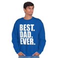 thumbnail image 4 of Cool Father's Day Best Dad Ever Men's Crewneck Sweatshirt Brisco Brands X, 4 of 6