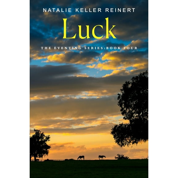 Eventing Luck, Book 4, (Paperback)