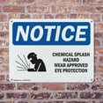 thumbnail image 4 of (2 Pack) Chemical Splash Hazard Wear OSHA Notice Sign 10 Inch X 7 Inch Indoor / Outdoor Rust-Free Aluminum Metal Signs for Workplace, Workshop, and Construction Site, Made in the USA, 4 of 8