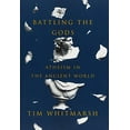 thumbnail image 1 of Pre-Owned Battling the Gods: Atheism in the Ancient World (Hardcover) 0307958329 9780307958327, 1 of 1