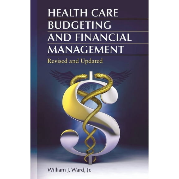 Health Care Budgeting and Financial Management, (Paperback)