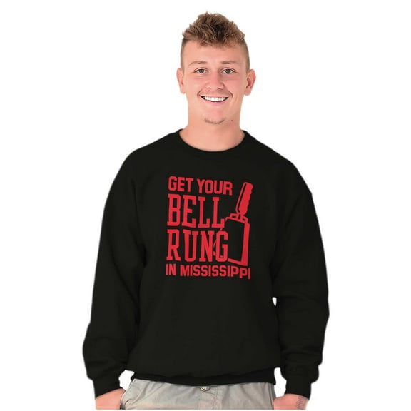 Get Your Bell Rung Mississippi Sweatshirt for Men or Women Brisco Brands S