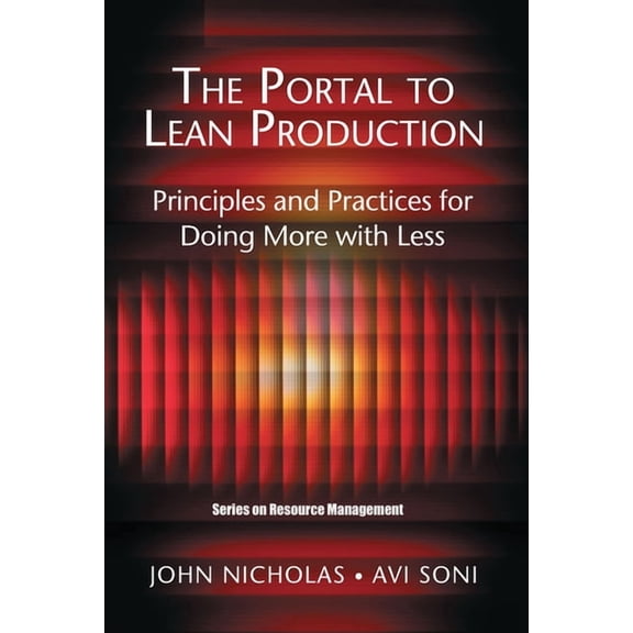 Resource Management The Portal to Lean Production: Principles and Practices for Doing More with Less, (Hardcover)