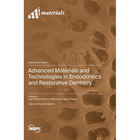 Advanced Materials and Technologies in Endodontics and Restorative Dentistry, (Hardcover)
