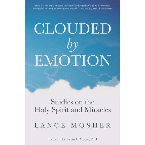 Clouded by Emotion: Studies on the Holy Spirit and Miracles
