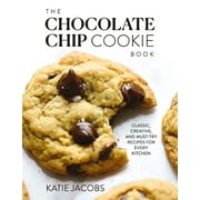 The Chocolate Chip Cookie Book (Hardcover)