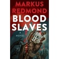 thumbnail image 1 of Pre-Owned Blood Slaves (The Blood Saga), 9781496753168, 149675316X, Hardcover,, 1 of 1