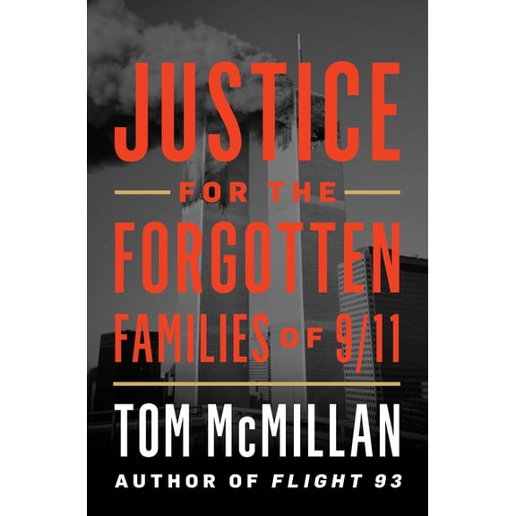 Justice for the Forgotten Families of 9/11, (Hardcover)