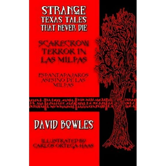 Strange Texas Tales That Never Die: Scarecrow Terror in Las Milpas (Paperback)