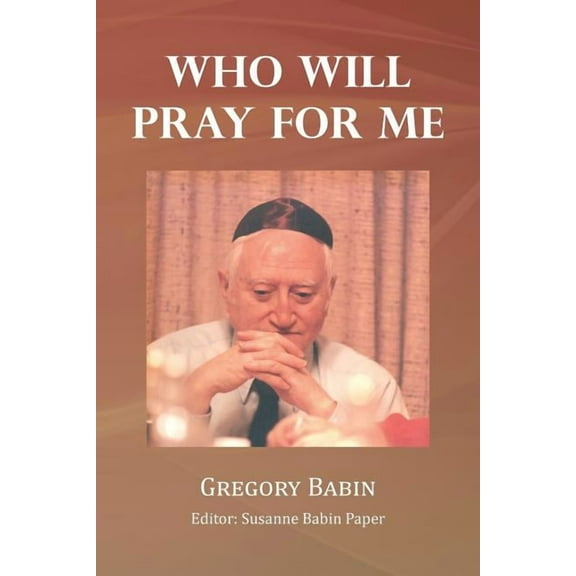 Who Will Pray for Me