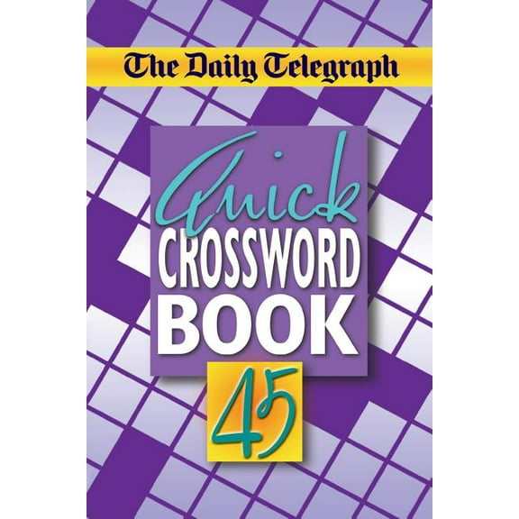 The Daily Telegraph Quick Crossword Book 45, (Paperback)