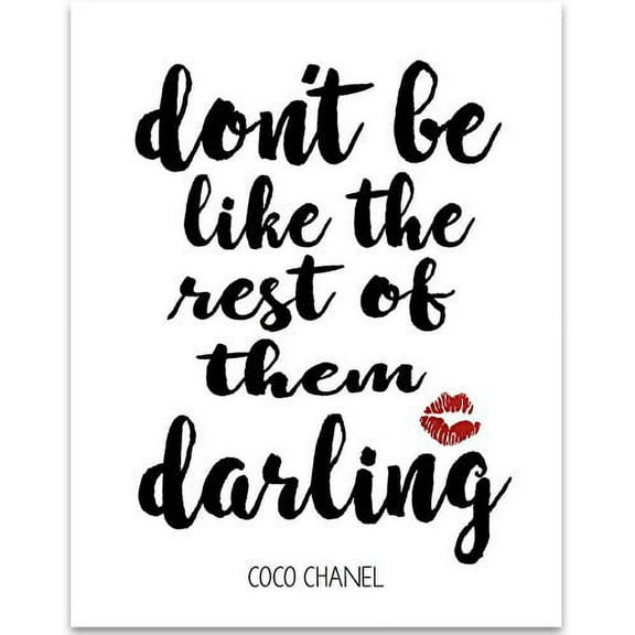 Don't Be Like the Rest Darling - 11x14 Unframed Typography Art Print - Great Inspirational Gift