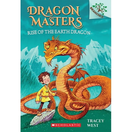 Dragon Rise - Rise of the Earth Dragon: A Branches Book (Dragon Masters #1)