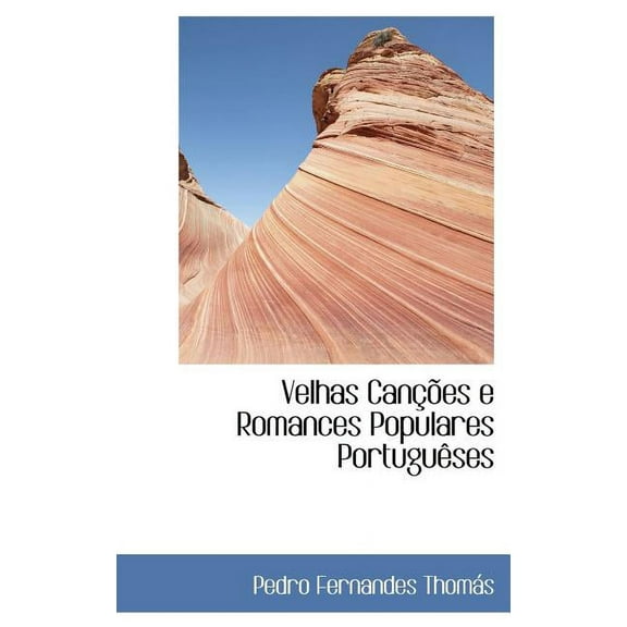 Velhas Canções e Romances Populares Portuguêses (Hardcover)