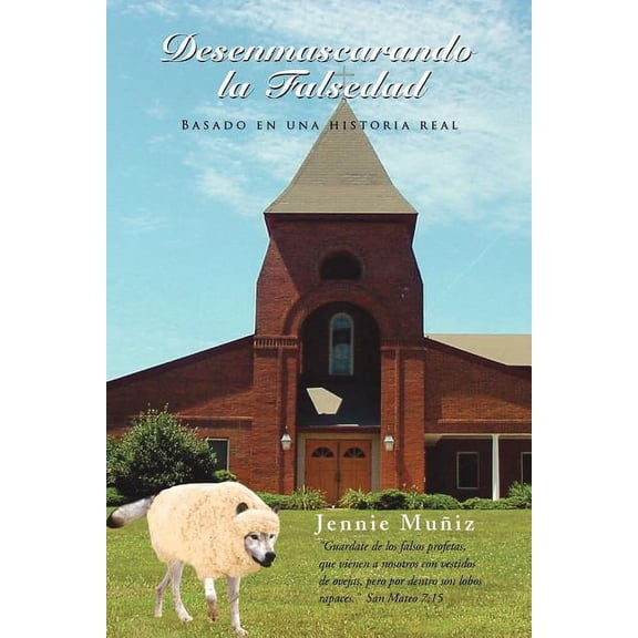 Desenmascarando La Falsedad, (Paperback)
