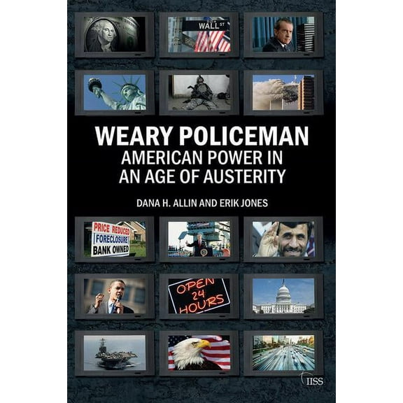 Adelphi Weary Policeman: American Power in an Age of Austerity, (Paperback)