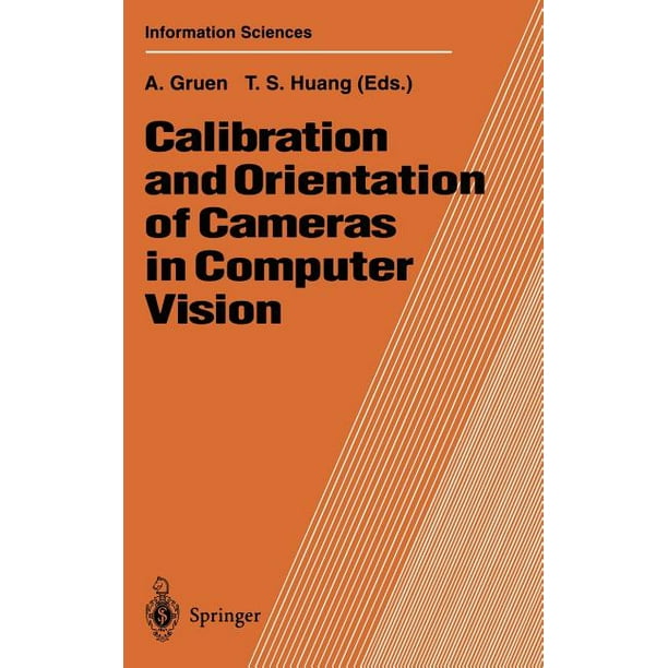 Springer Information Sciences Calibration and Orientation of Cameras
