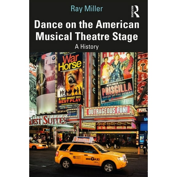 Dance on the American Musical Theatre Stage: A History, (Paperback)