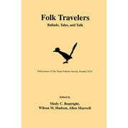 Folk Travelers : Ballads, Tales, and Talk (Paperback)