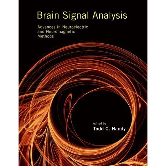 Pre-Owned Brain Signal Analysis: Advances in Neuroelectric and Neuromagnetic Methods (The MIT Press) Paperback