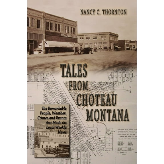 Tales from Choteau Montana, (Paperback)