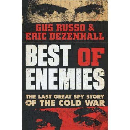 Best of Enemies : The Last Great Spy Story of the Cold (Best Cold War Games)