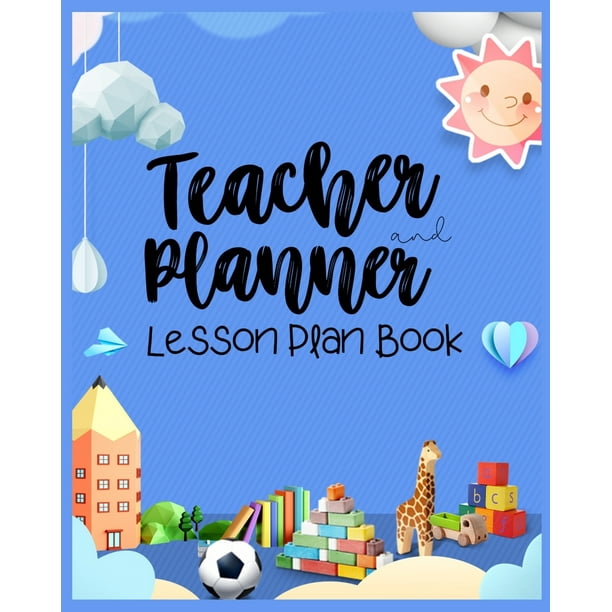 Teacher Planner and Lesson Plan Book Preschool Lesson Plan Books for