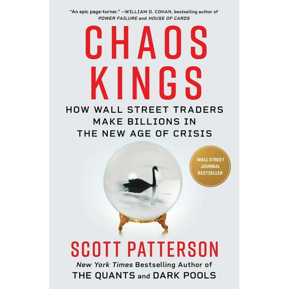 Pre-Owned Chaos Kings: How Wall Street Traders Make Billions in the New Age of Crisis (Hardcover) 1982179937 9781982179939