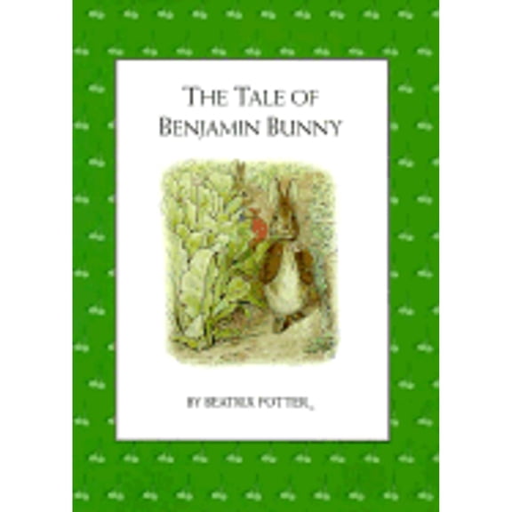 Pre-Owned The Tale of Benjamin Bunny (Hardcover) by Beatrix Potter
