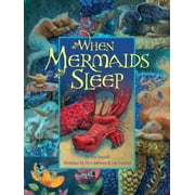 When Mermaids Sleep [Hardcover - Used]