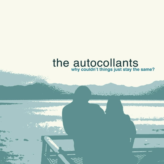 Autocollants - Why Couldn't Things Just Stay The Same? - Music & Performance - CD