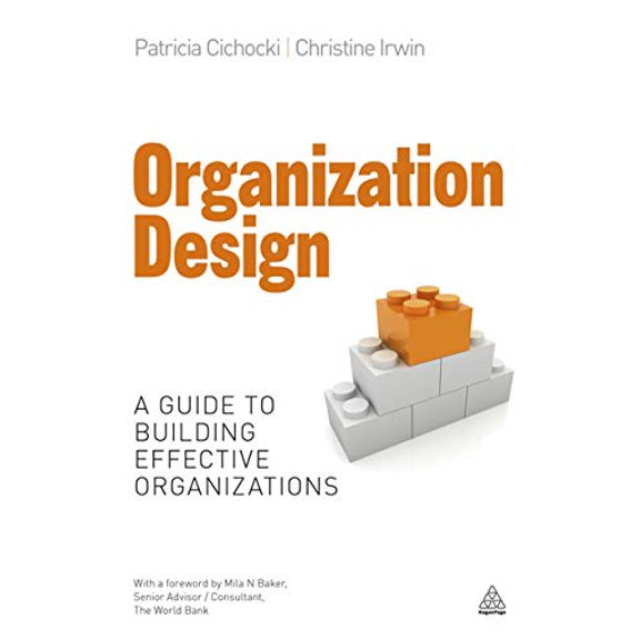 Pre-Owned Organization Design: A Guide to Building Effective Organizations, 9780749462567, 0749462566, Paperback,