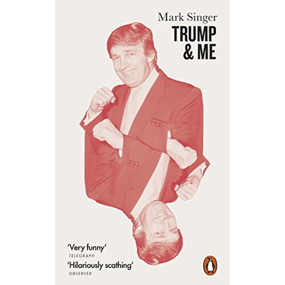 Pre-Owned Trump and Me (Paperback) by Mark Singer
