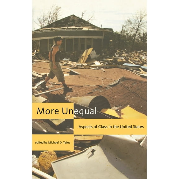 More Unequal: Aspects of Class in the United States, (Hardcover)