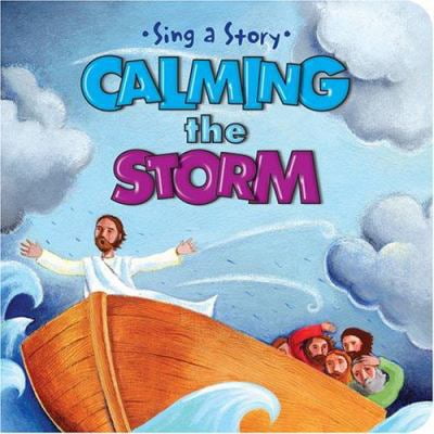 Pre-Owned Calming the Storm (Sing a Story) (Hardcover) 0784718148 9780784718148