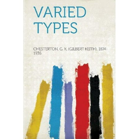 Varied Types -  Chesterton G. K. (Gilbert Ke 1874-1936, Paperback