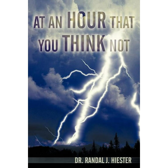 At an Hour That You Think Not