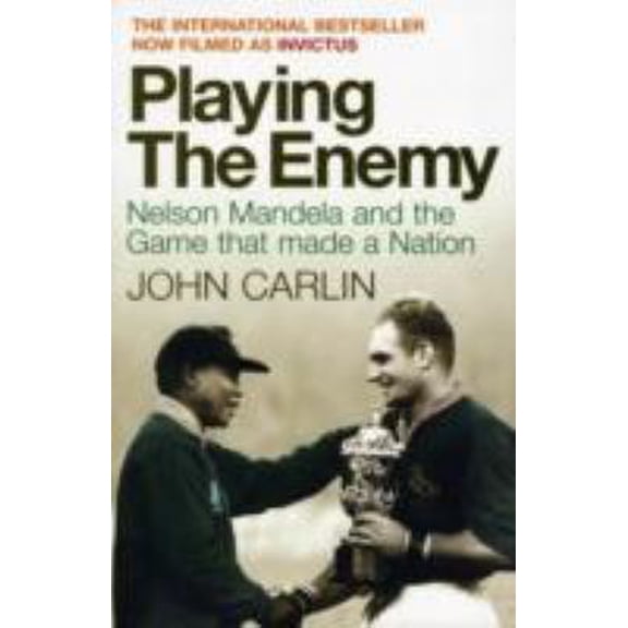 Pre-Owned Playing the Enemy: Nelson Mandela and the Game That Made a Nation (Paperback) 1848876599 9781848876590