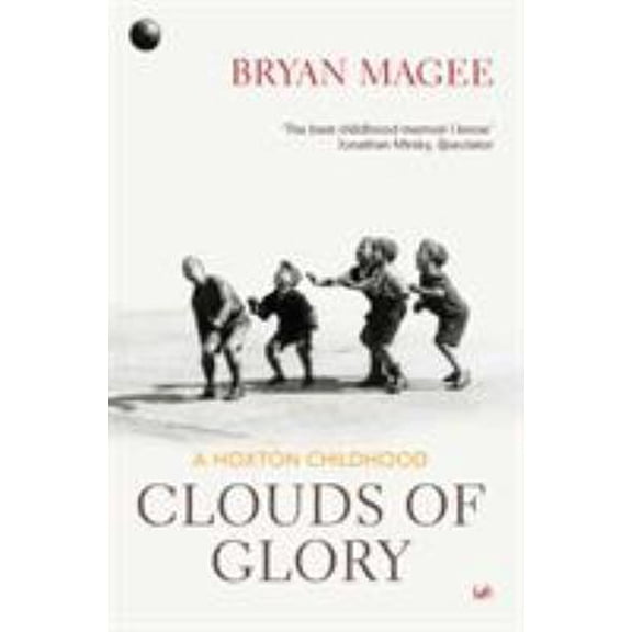 Pre-Owned Clouds of Glory: A Hoxton Childhood (Paperback) 0712635602 9780712635608