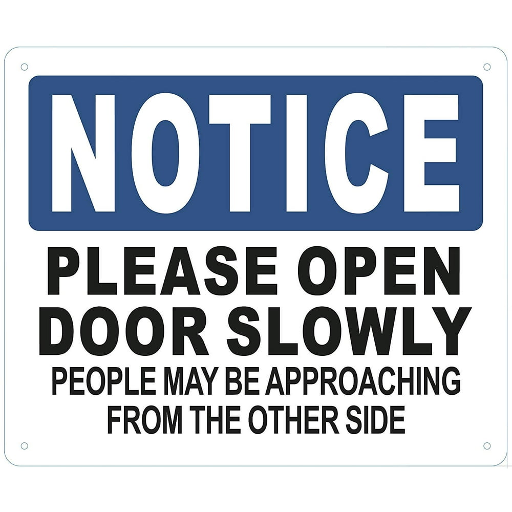 Please open door slowly SIGN (Aluminum Sign,10X12)