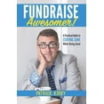 thumbnail image 1 of Pre-Owned Fundraise Awesomer!: A Practical Guide to Staying Sane While Doing Good (Paperback) 1072070359 9781072070351, 1 of 1